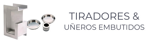 Tiradores y uñeros embutidos