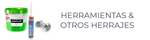 Herramientas instalación y otros herrajes